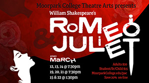 Moorpark College Performing Arts presents: Romeo and Juliet Moorpark College Performing Arts presents: Romeo and Juliet