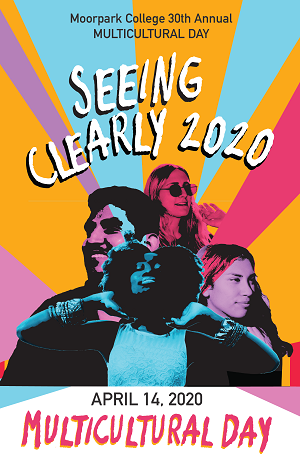 mcd_2020_seeing_clearly_300_pxls.png Moorpark College 30th Annual Multicultural Day, Seeing Clear
