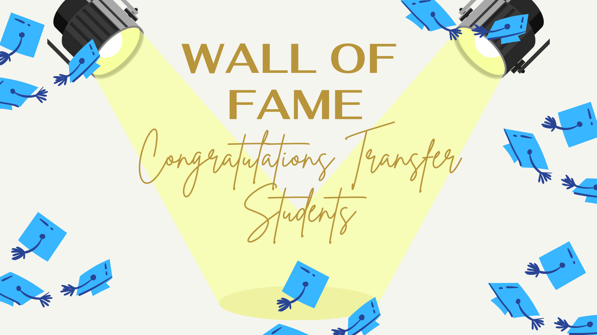 Wall of Fame Congrats Transfer Students