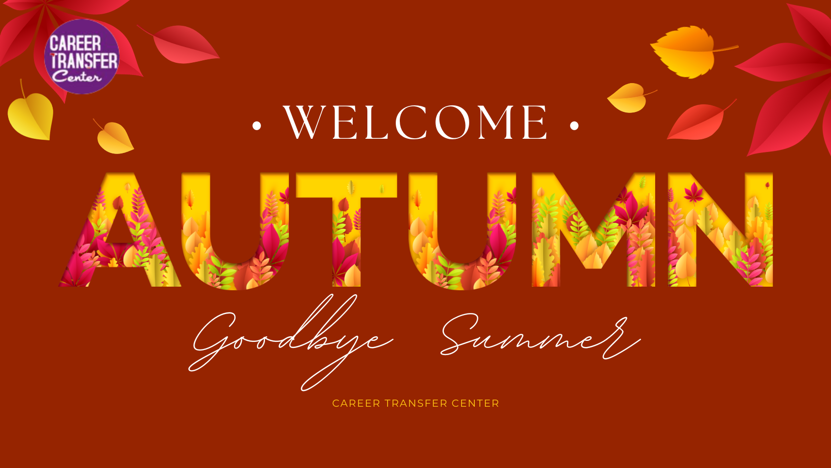 Welcome Autumn Goodbye Summer Fall 2022