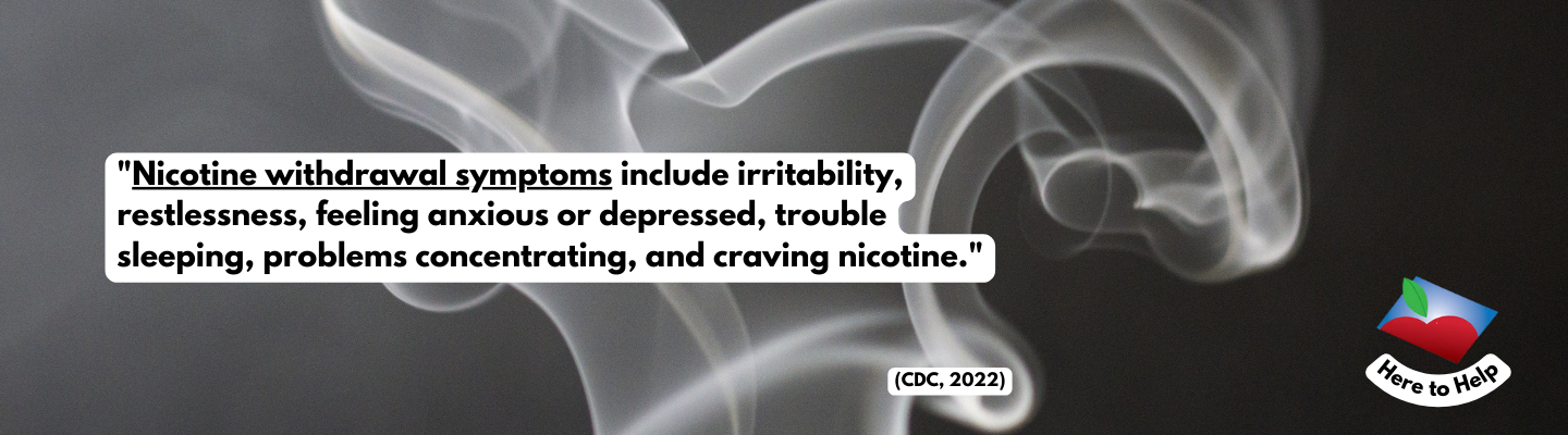 smoke text reads: "Nicotine withdrawal symptoms include irritability, restlessness, feeling anxious or depressed, trouble sleeping, problems concentrating, and craving nicotine." CDC