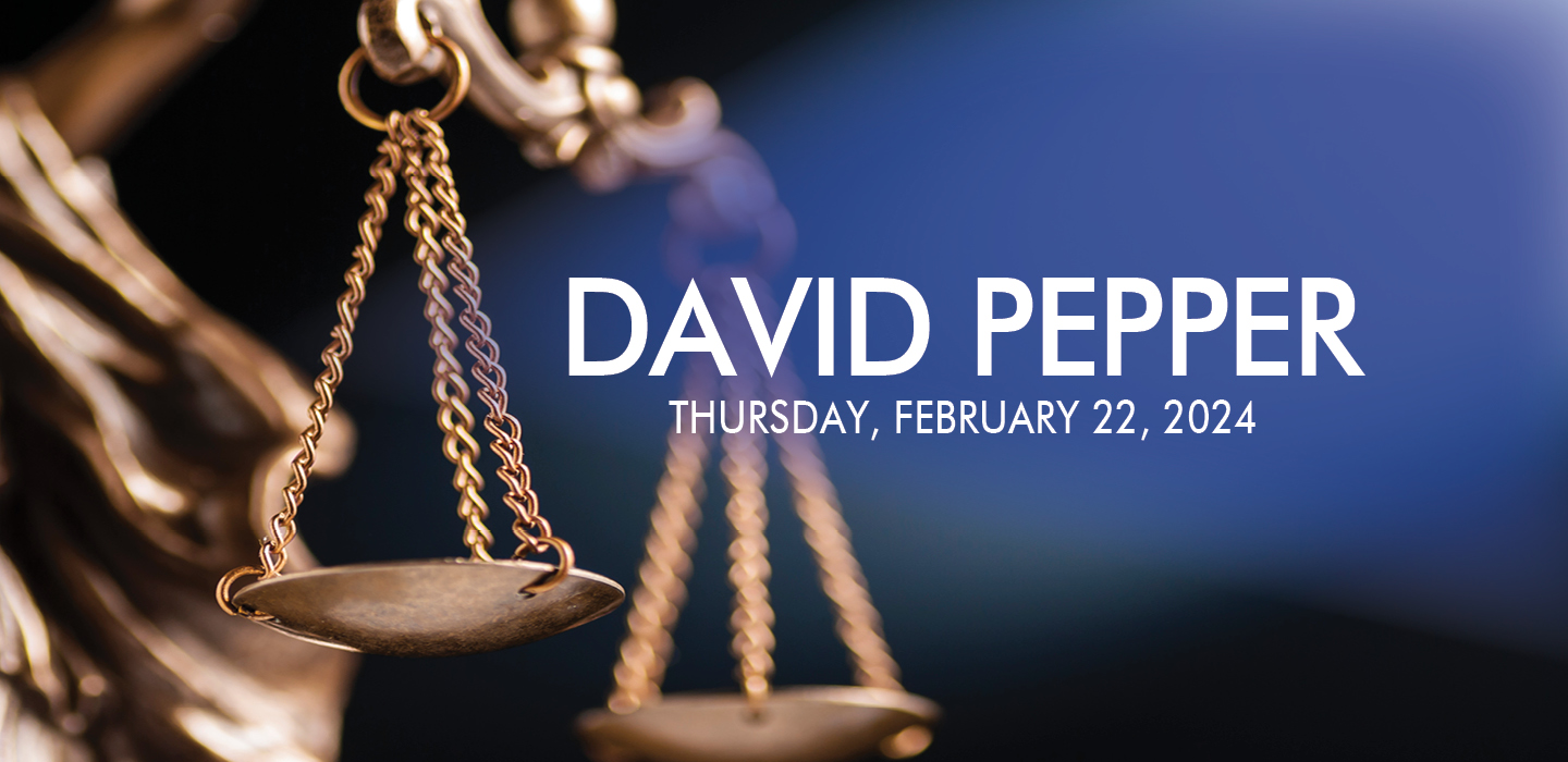 scales of justice for david pepper event