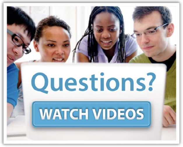 Image of Students with Text that reads: Questions? Watch Videos