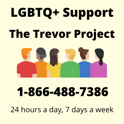 People in rainbow shirts. Text reads: LGBTQ+ Support The Trevor Project 1-866-488-7386. 24 hours a day, 7 days a week