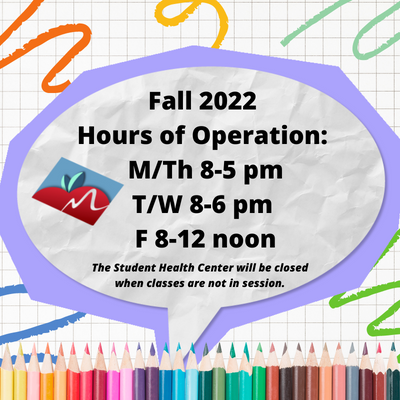 Colored pencils on graph paper with paper call-out. Text reads: Fall 2022 Hours of Operation: M/TH 8-5, T/W 8-6, Friday 8-12. The Student Health Center will be closed when classes are not in session.