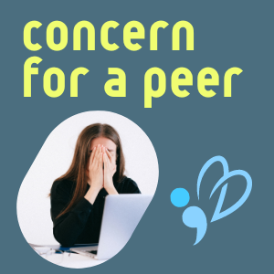 individual in distress at computer. Text reads: concern for a peer
