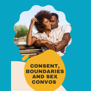two people hugging. Text reads: consent, boundaries, and sex convos