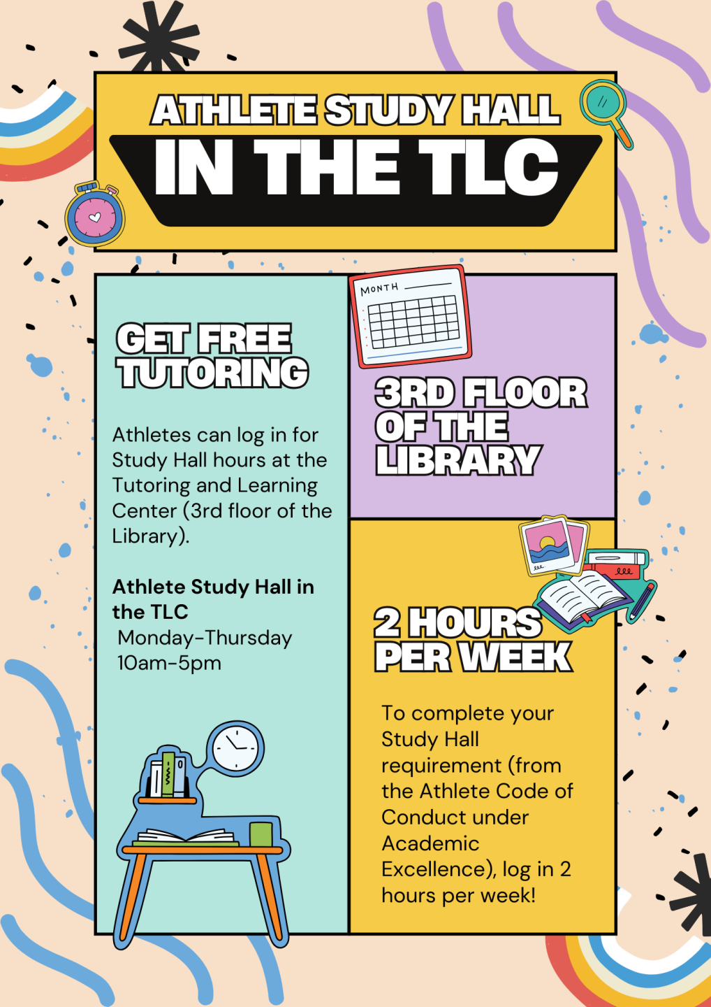 Athletes can log in for Study Hall hours in the TLC  Monday-Thursday  10am-5pm