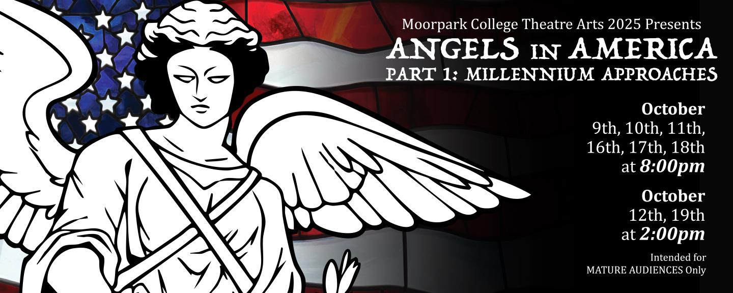 Poster image for Fall25 Theatre Arts performances of Angels in America: A Gay Fantasia on National Themes Part I, Millennium Approaches, October 9-18, 2025. Black and white angel depicted with American flag in the background.