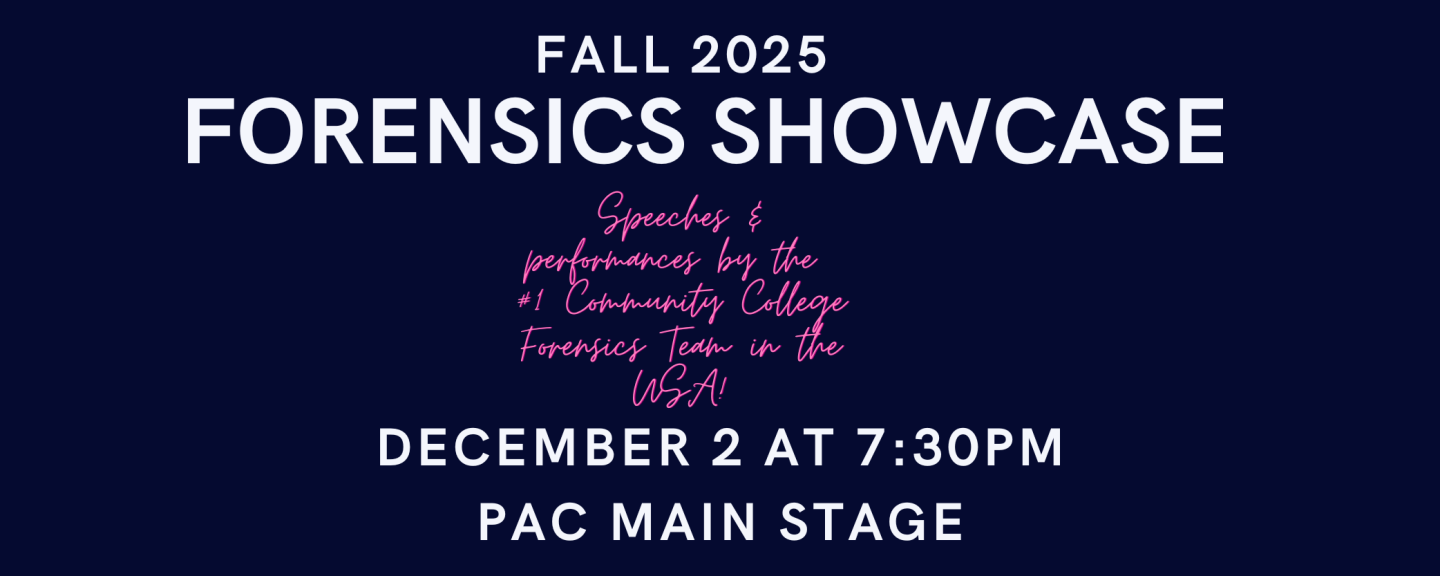 The Moorpark College Forensics Team presents speeches and performances in The Fall 2025 Forensics Showcase on December 2nd at 7:30pm in the PA Building, Main Stage Theater.