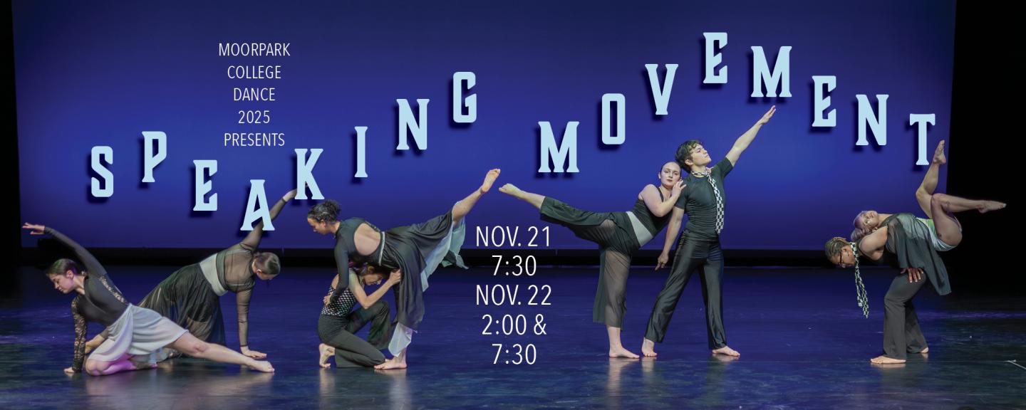 The MC Dance Department Presents Speaking Movement 2025. Performances on November 21st at 7:30pm and November 22nnd at 2:00pm and 7:30pm.