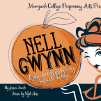 Illustration of a lady holding an orange. Text that reads: Moorpark College Performing Arts Presents Nell Gwynn A play about the pretty, witty, mistress to the king. By Jessica Swale. Music by Nigel Hess.