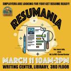 Resumania March 11 from 10am 2 pm Library 3rd fl.