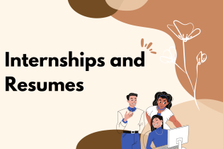 Internships and Resumes Workshop