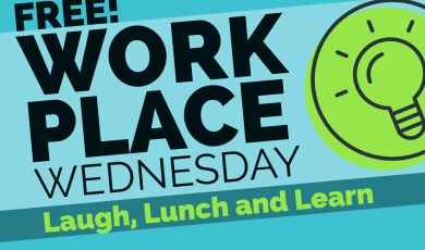 Free Workplace Wednesday Laugh, Lunch and Learn Free Workplace Wednesday Laugh, Lunch and Learn