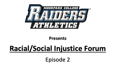 Moorpark College Raiders Athletics presents Racial/Social Injustice Forum Episode 2