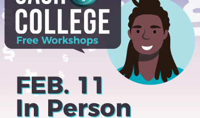 Cash 4 College Free Workshop; Feb. 11 In Person