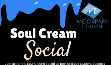 Soul Cream Social April 22 11am-1pm quad