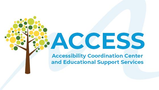 ACCESS - Accessibility Coordination Center and Educational Support Services