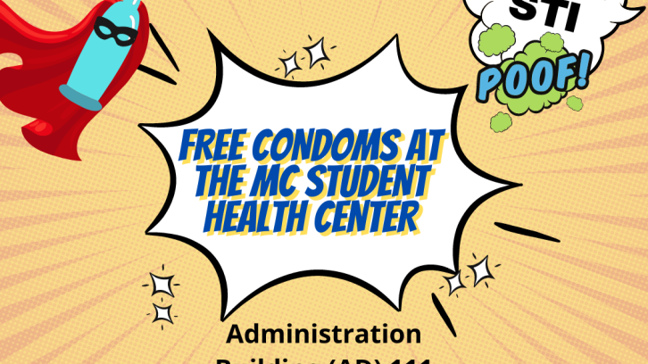 Superhero theme. Text reads: Free condoms at the MC Student Health Center