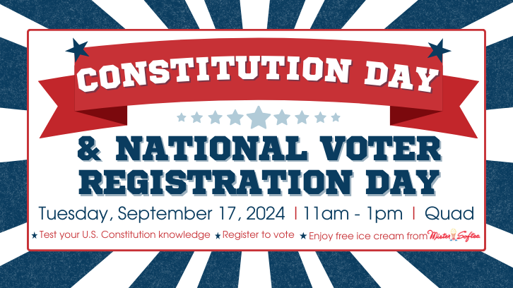 Constitution Day and National Voter Registration Day is September 17 from 11 to 1