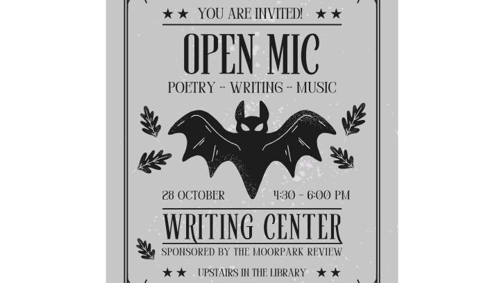 On October 28th, come to the Writing Center for Open Mic Night where you are able to share poetry, writing, and music from 4:30-6pm