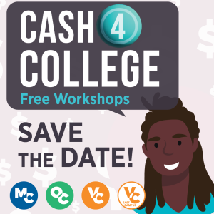 Cash for College Free Workshops Cash for College Free Workshops