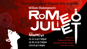 Moorpark College Theatre Arts presents William Shakespeare's Romeo & Juliet.