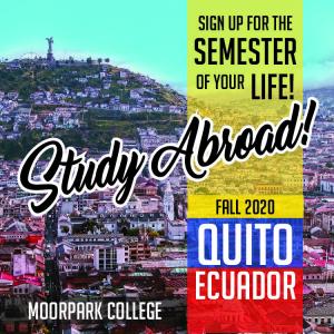 Sign up for the semester of your life! Study Abroad! Fall 2020 Quito, Ecuador. Moorpark College.