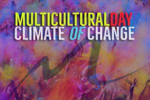 Colorful graphic with the hands of young people in the air and text that reads: Multicultural Day Climate of Change