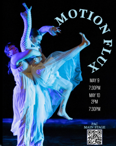 Motion Flux poster, photo of two dancers, text May 9 7:30pm May 10 2pm 7:30pm; QR code to buy tickets in bottom right corner
